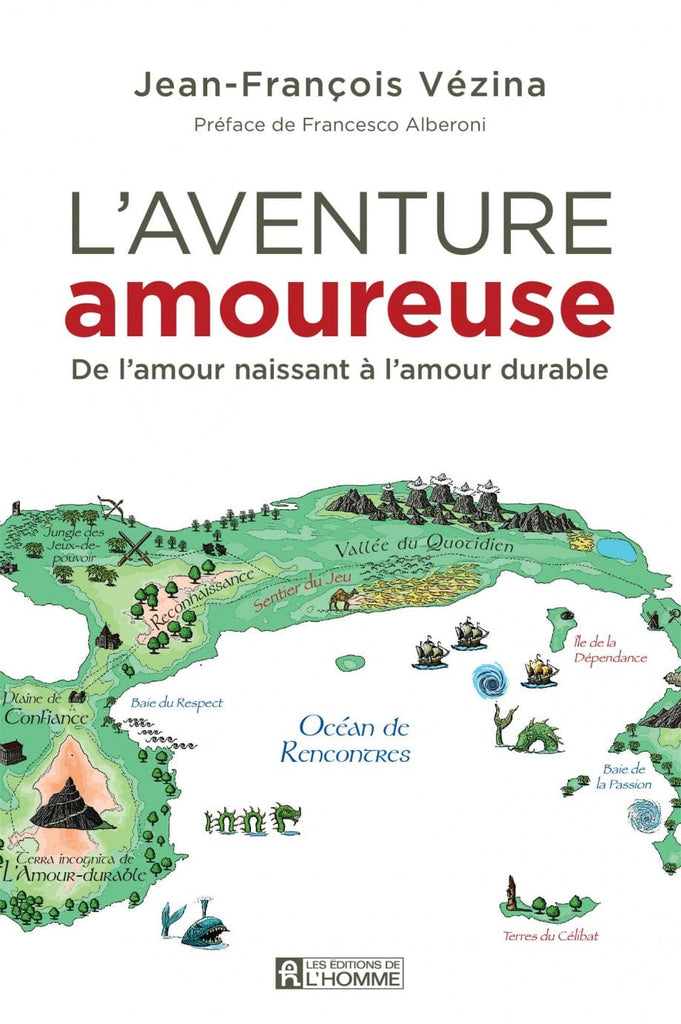 L'aventure amoureuse - De l'amour naissant à l'amour durable