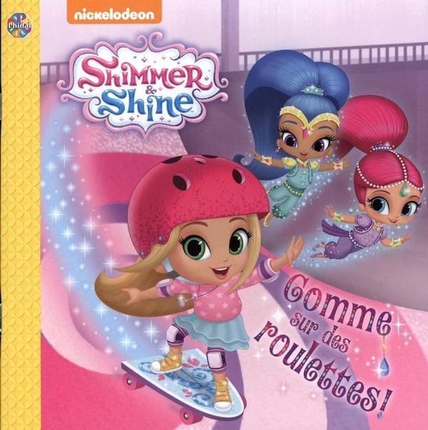 Shimmer & Shine - Comme sur des roulettes!