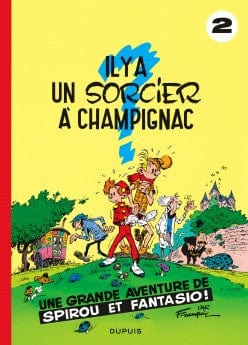 Spirou et Fantasio T02: Il y a un sorcier à Champignac