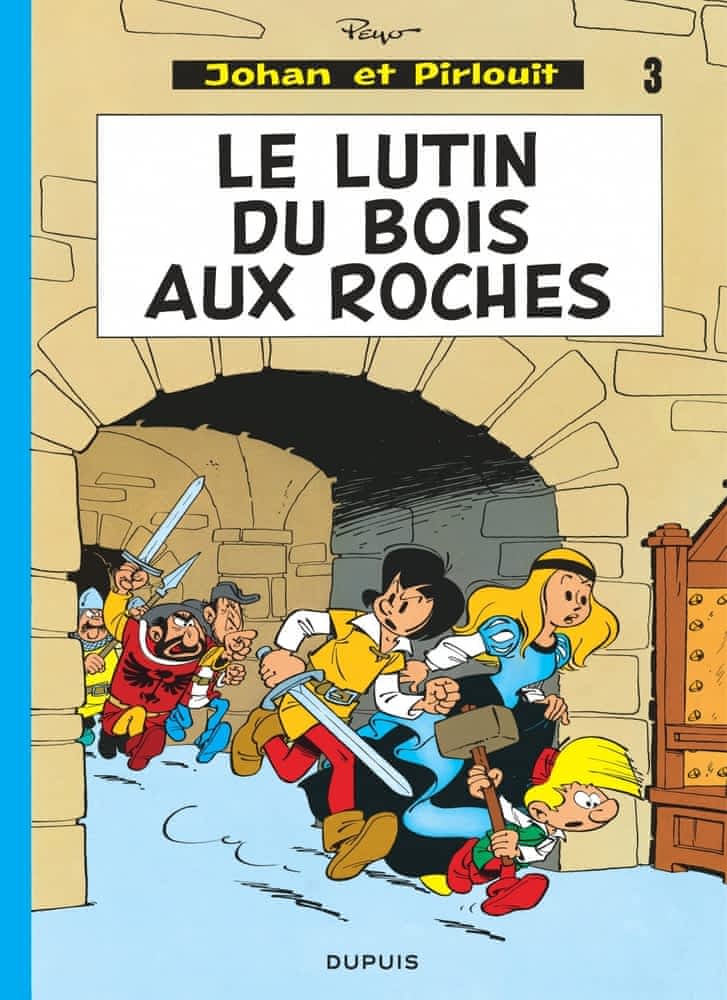 Johan et Pirlouit T03 - Le lutin de bois aux roches