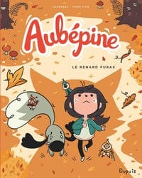 Aubépine T02 - Le renard furax