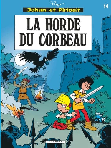 Johan et Pirlouit T14 - La horde du corbeau