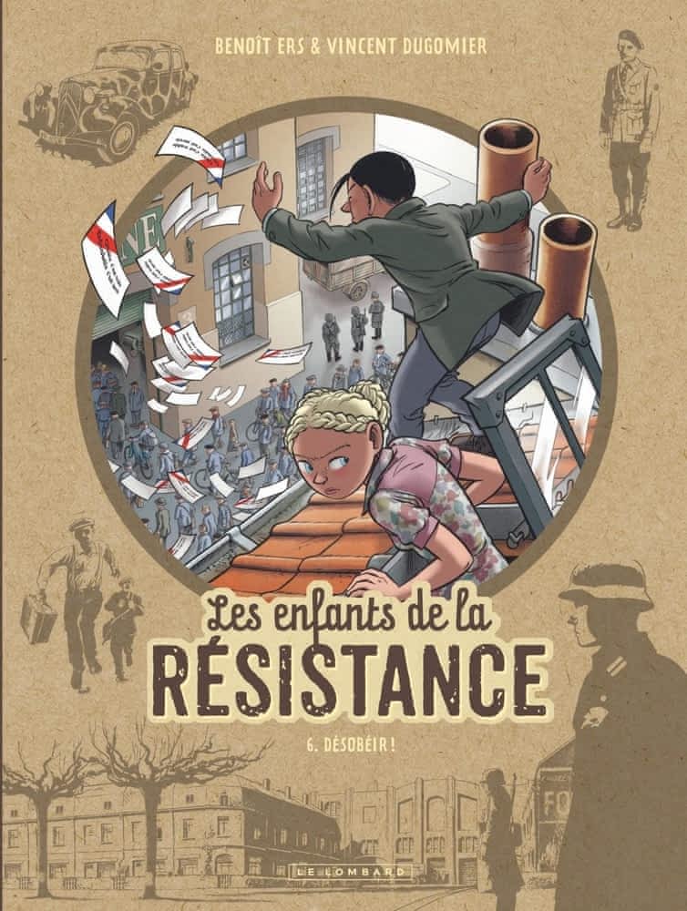 Les enfants de la résistance T06 - Désobéir