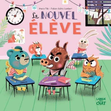 Dans le bois de coin joli - Le nouvel élève