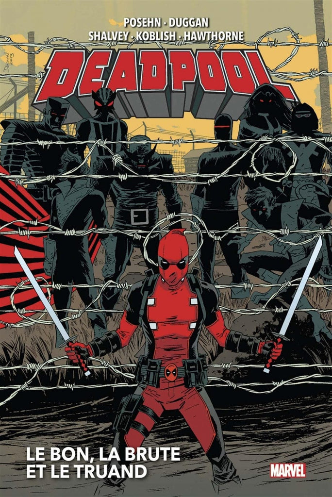 Deadpool T02 - Le bon, la brute et le truand