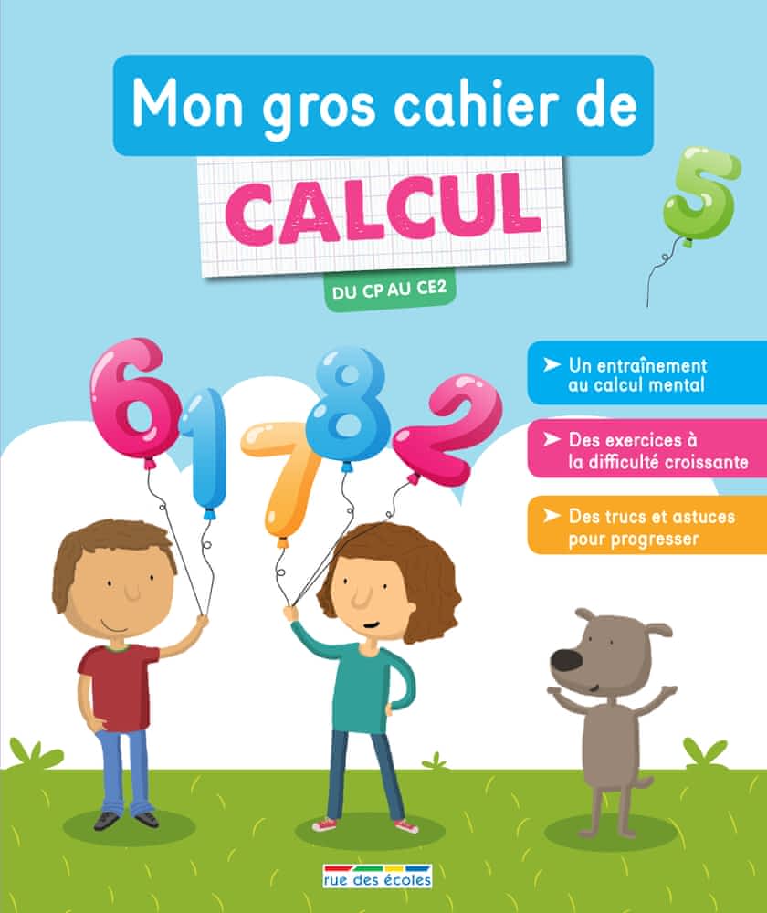 Mon gros cahier de calcul - Du CP au CE2