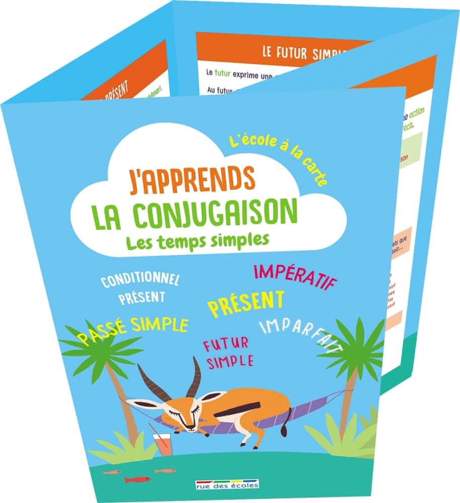 J'apprends les conjugaisons - Les temps simples