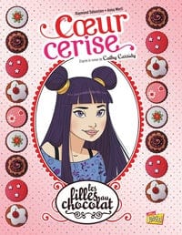 Les filles au chocolat T01 - Cœur Cerise (BD)
