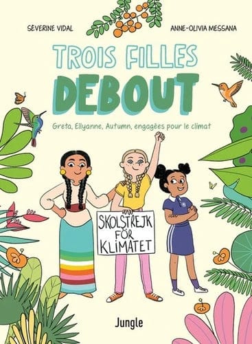 Trois filles debout - Greta, Ellyanne, Autumn, engagées pour le climat