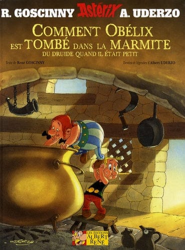 Astérix (Hors Série): Comment Obélix est tombé dans la marmite du druide quand il était petit