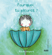 Pourquoi tu pleures?