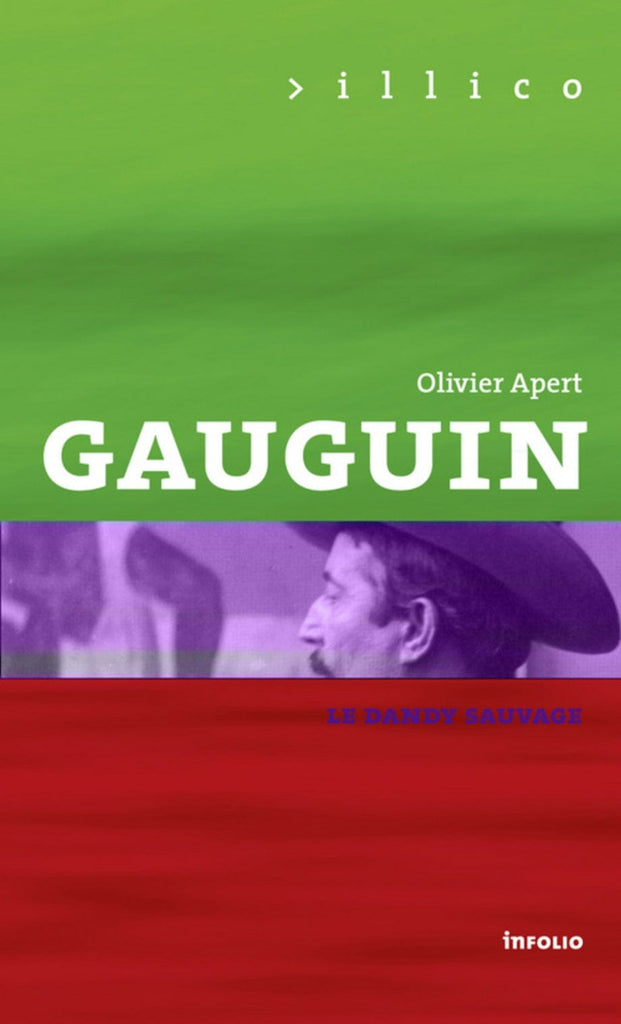 Gauguin: peinture, écriture, aventure