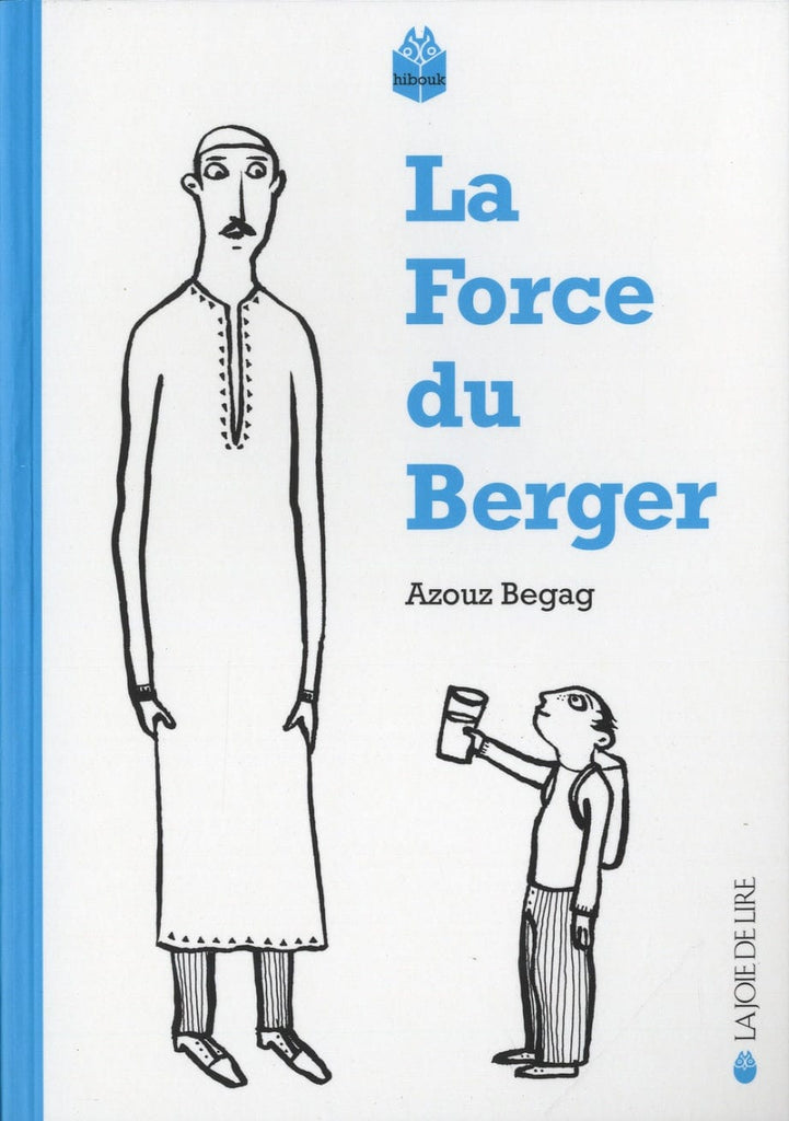 La Force du Berger suivi de Le Temps des Villages