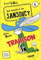 Les soucis d'un sansoucy T06 - Trahison