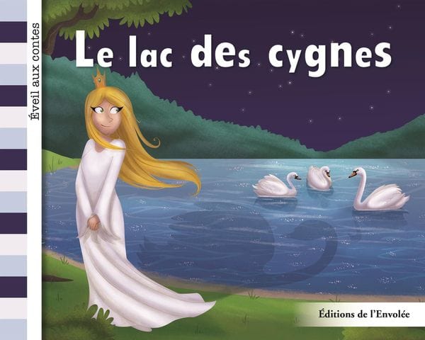 Éveil aux contes - Série 3 - Le lac des cygnes