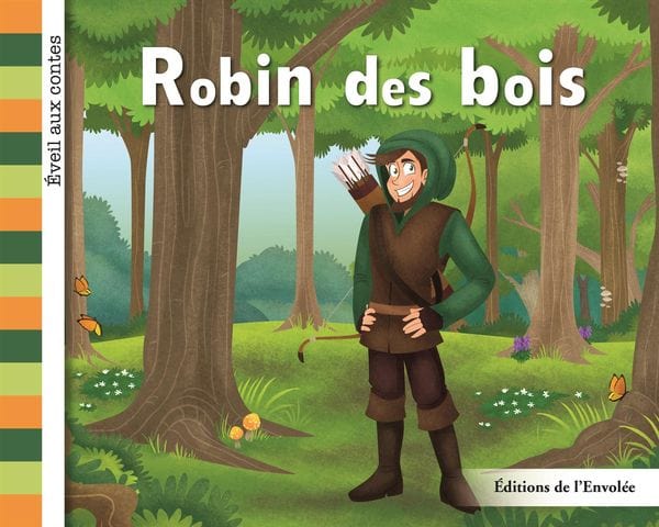 Éveil aux contes - Série 3 - Robin des bois