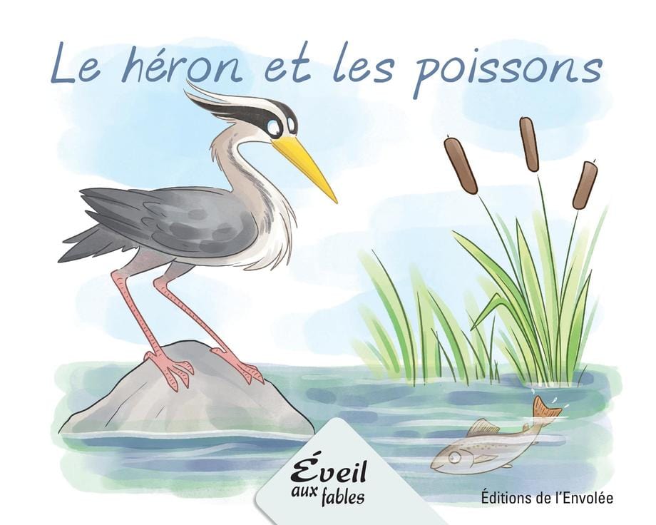 Éveil aux fables - Série 2 - Le héron et les poissons