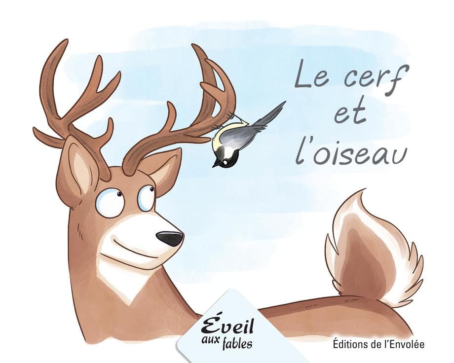 Éveil aux fables - Série 2 - Le cerf et l'oiseau