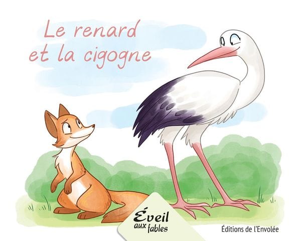 Éveil aux fables - Série 3 - Le renard et la cigogne