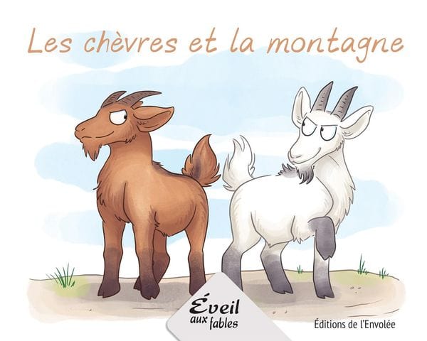 Éveil aux fables - Série 3 - Les chèvres et la montagne