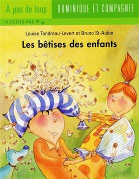 À pas de loup - À petits pas - Les bêtises des enfants