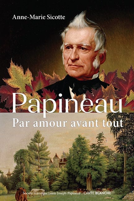 Papineau : Par amour avant tout