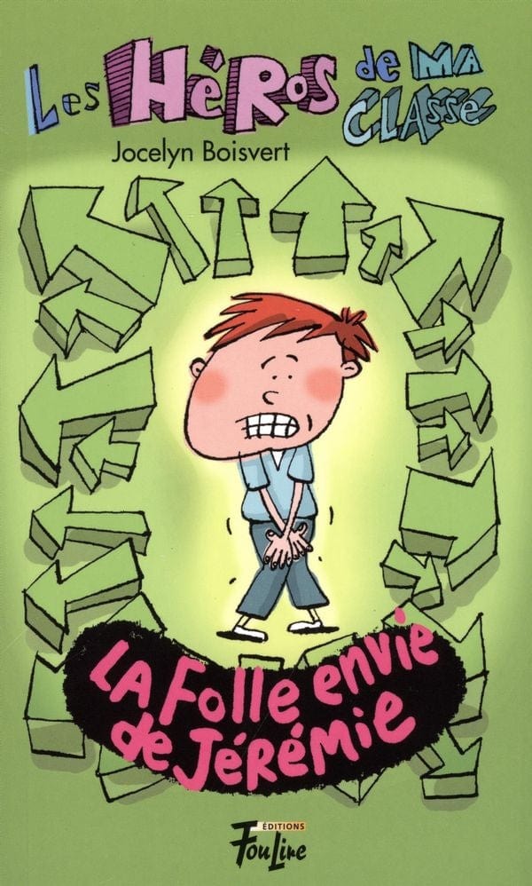 Les héros de ma classe T01 - La folle envie de Jérémie