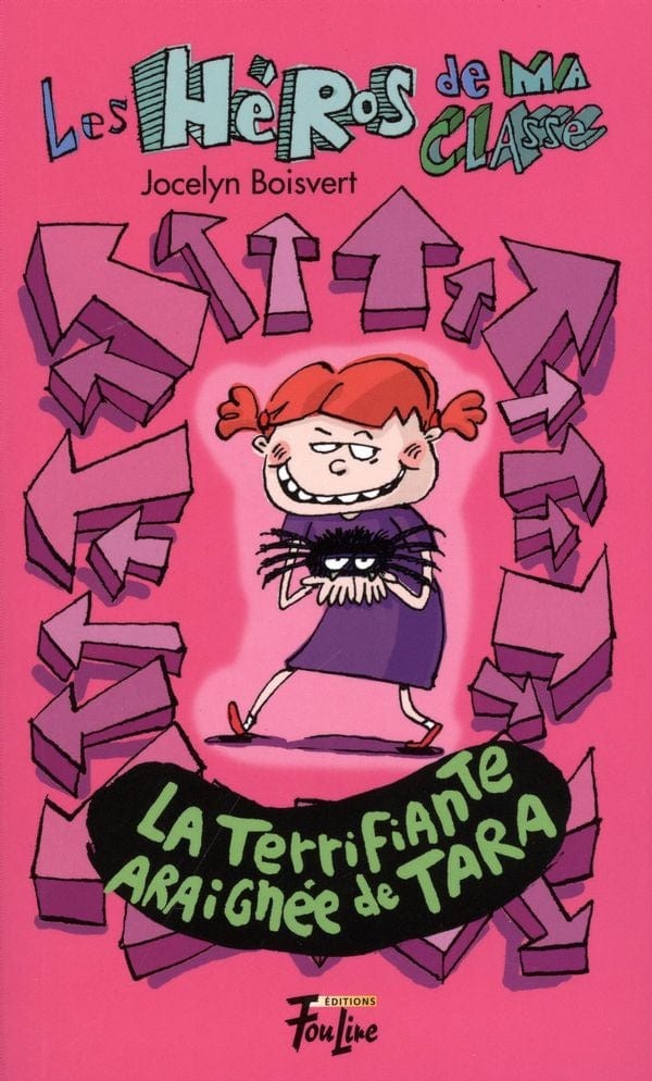 Les héros de ma classe T02 - La terrifiante araignée de Tara