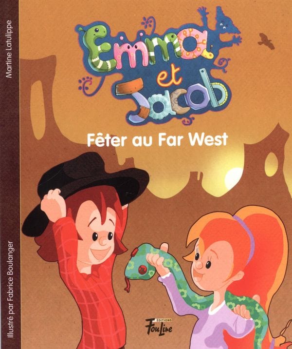 Emma et Jacob T04 - Fêter au Far West