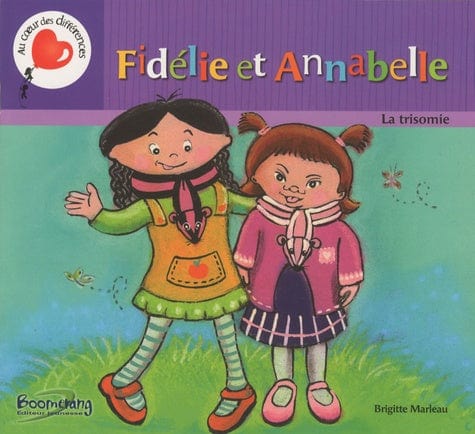 Au coeur des différences : Fidélie et Annabelle - La trisomie