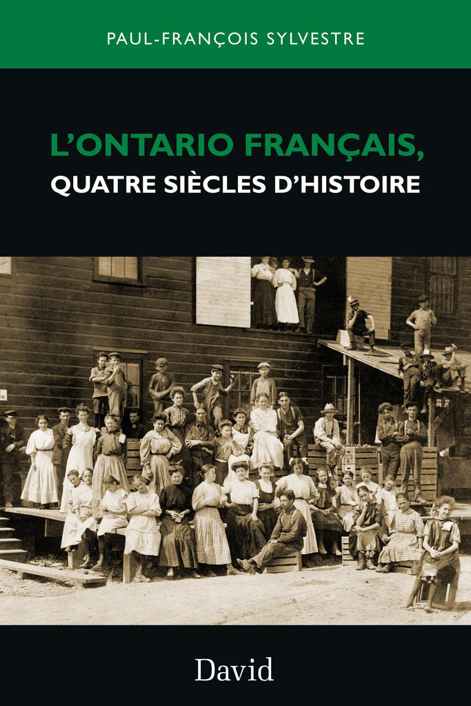 L'Ontario Français, quatre siècle d'histoire