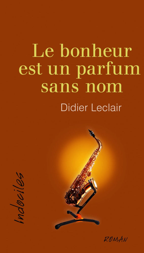 Le bonheur est un parfum sans nom