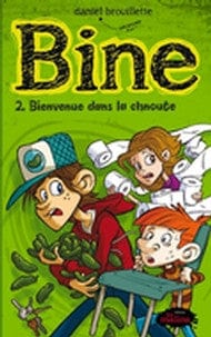 Bine T02 - Bienvenue dans la chnoute