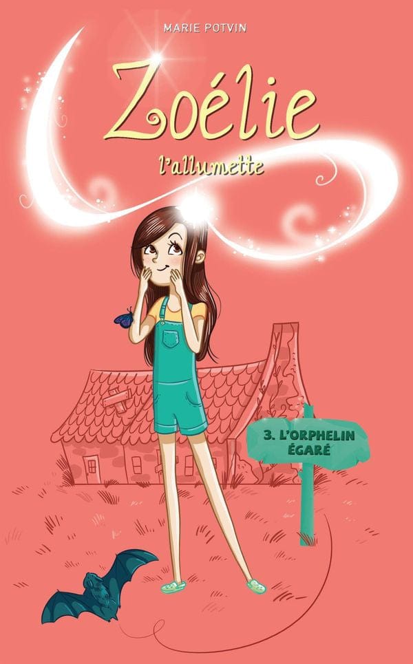 Zoélie l'allumette T03 - L'orphelin égaré