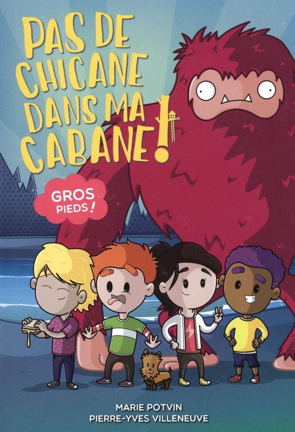 Pas de chicane dans ma cabane! T02 - Gros pieds!