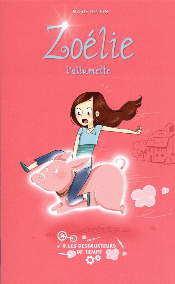 Zoélie l'allumette T09 - Les destructeurs de temps