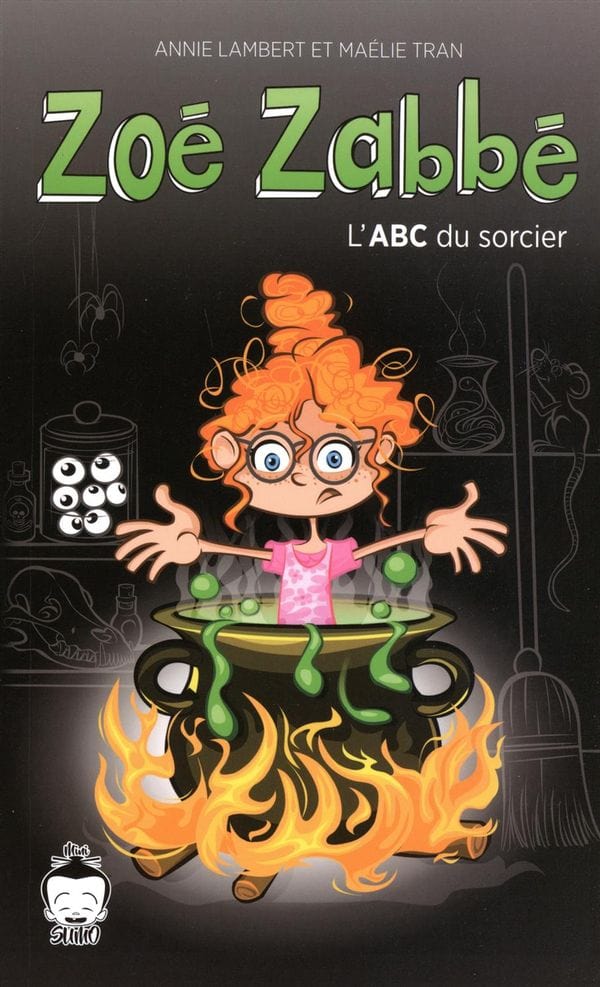 Zoé Zabbé - L'ABC du sorcier