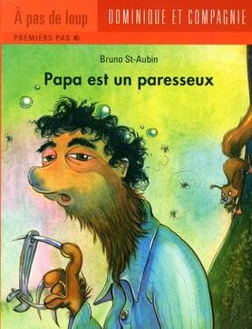 À pas de loup - Premiers pas - Papa est un paresseux /Maman est une pieuvre