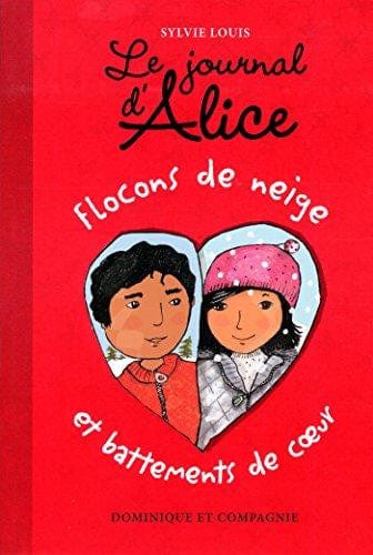 Le journal d'Alice T09 - Flocons de neige et battements de cœur