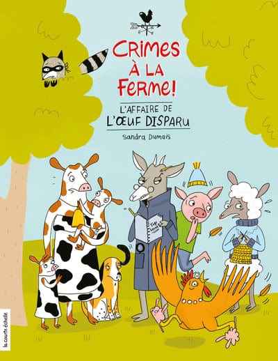 Crimes à la ferme ! T01 - L'affaire de l'œuf disparu