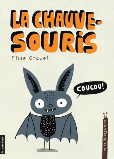 Les petits dégoûtants - La chauve-souris