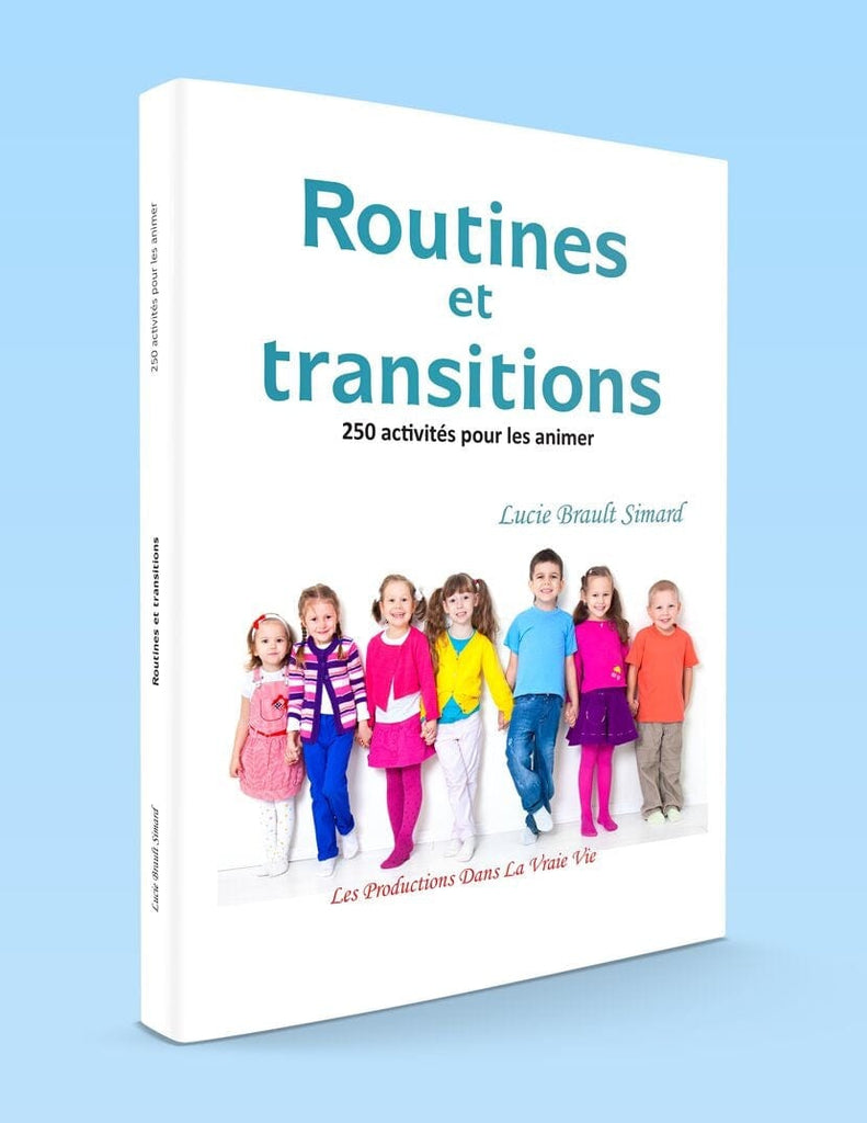 Routines et transitions - 250 activités pour les animer