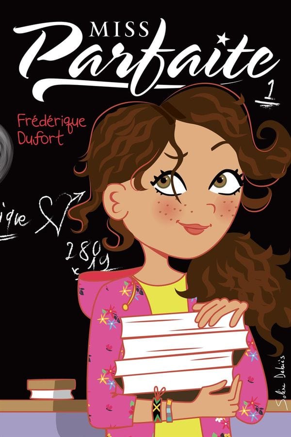 Miss Parfaite T01 - Tellement pas !