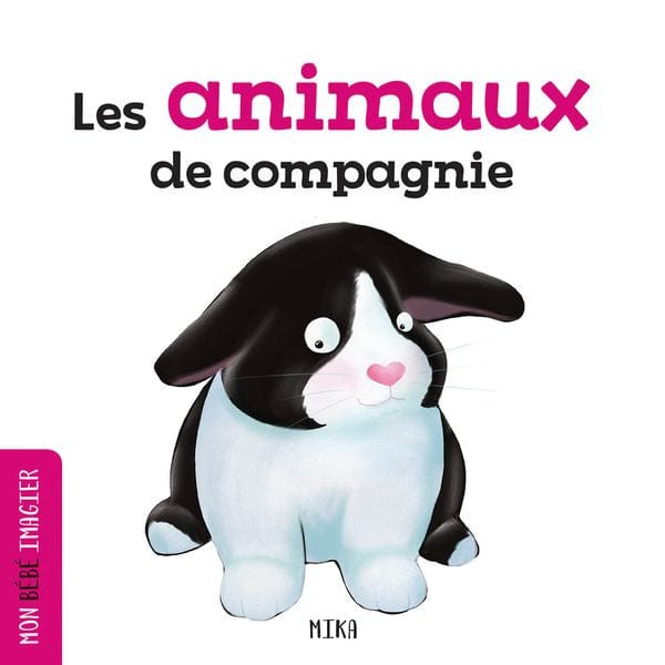 Mon bébé imagier - Les animaux de compagnie