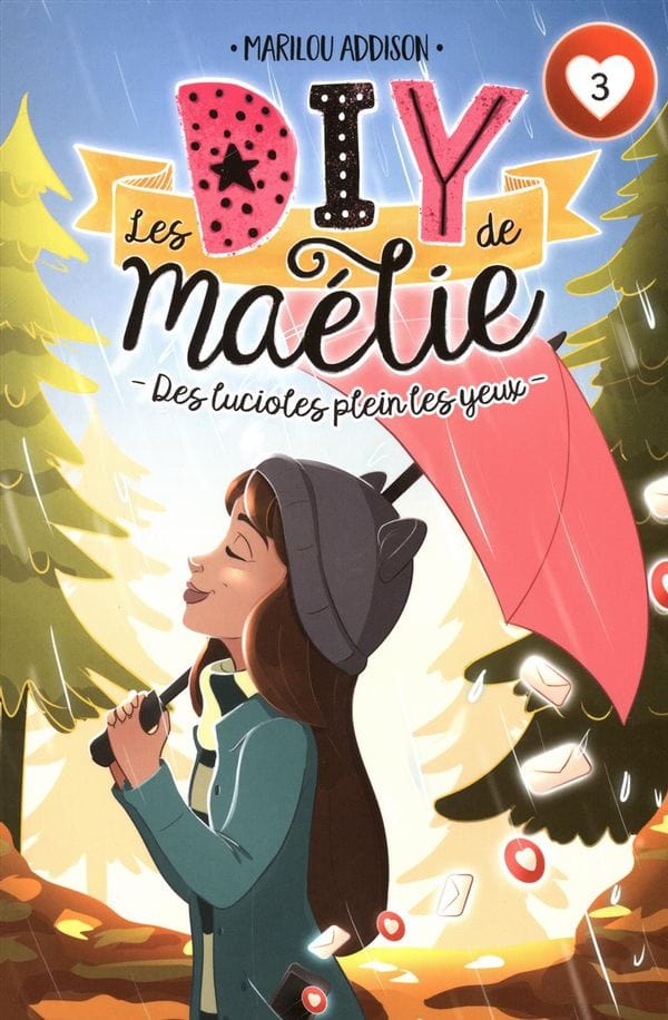 Les DIY de Maélie T03 - Des lucioles plein les yeux