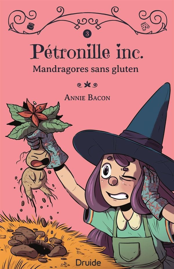 Pétronille inc. T03 - Mandragores sans gluten