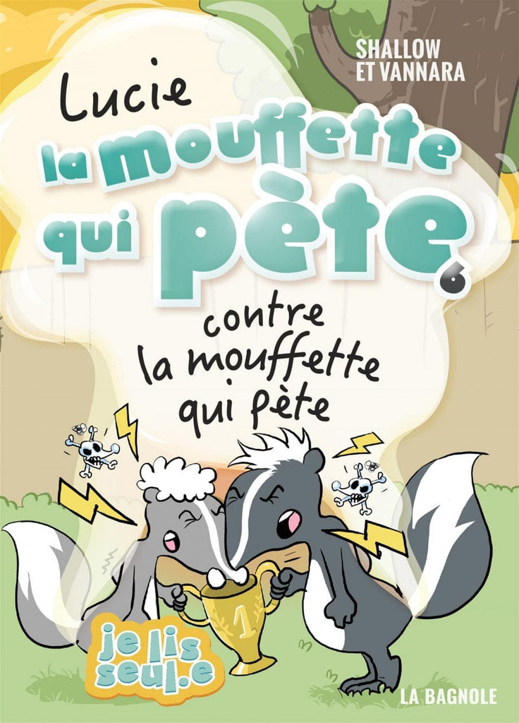 Lucie la mouffette qui pète T06 - contre la mouffette qui pète