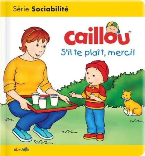 Caillou - S'il te plaît, merci!