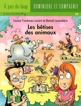 À pas de loup - À petits pas - Les bêtises des animaux