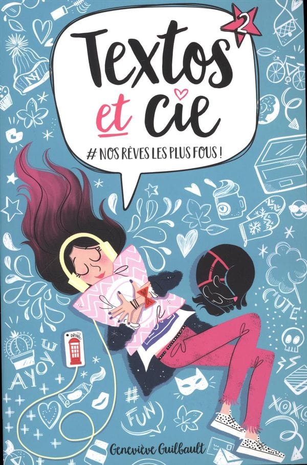 Textos et Cie T02 - Nos rêves les plus fous!